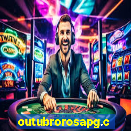 outubrorosapg.com