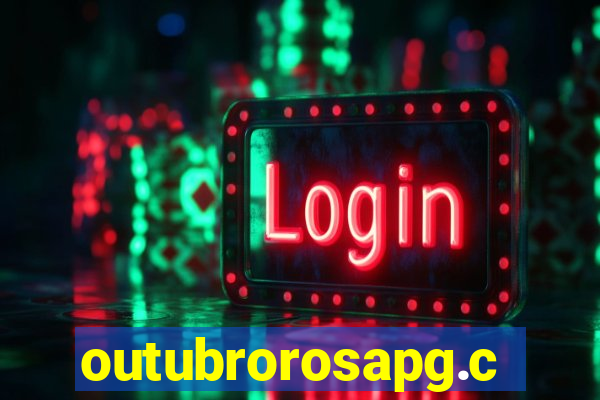 outubrorosapg.com