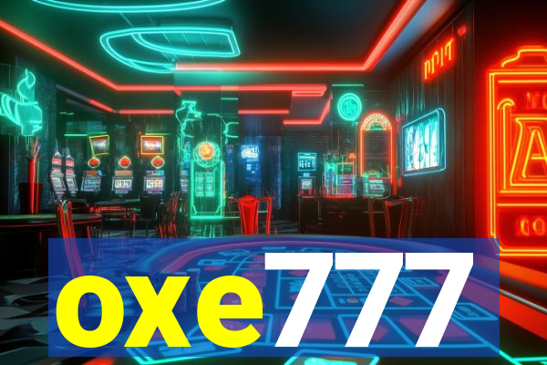 oxe777
