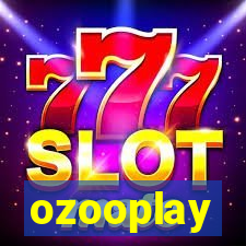 ozooplay