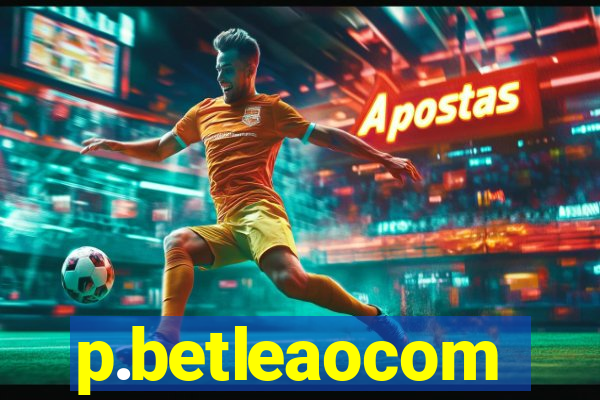 p.betleaocom