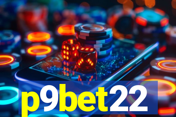p9bet22
