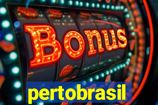 pertobrasil