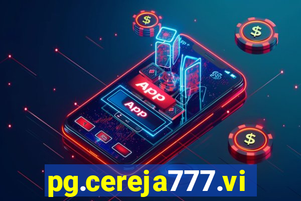 pg.cereja777.vip