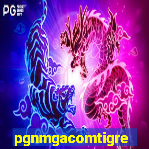 pgnmgacomtigre