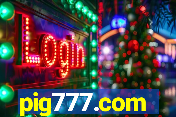 pig777.com