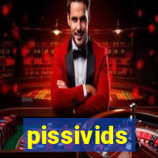 pissivids