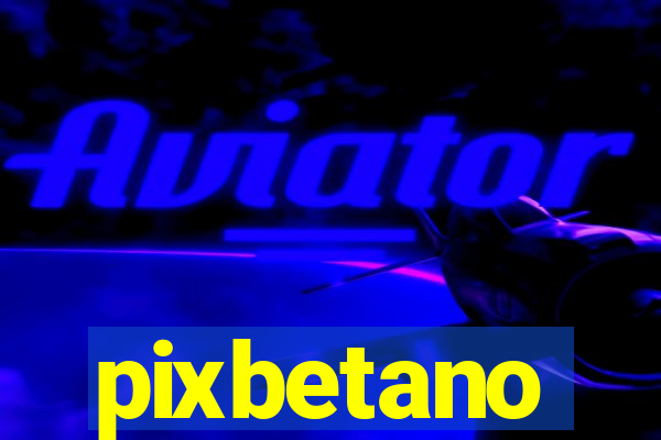 pixbetano