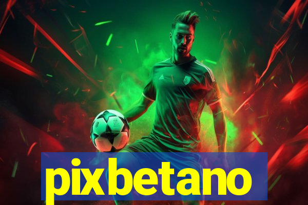 pixbetano