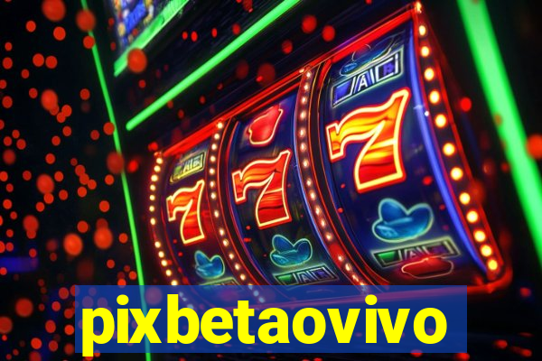 pixbetaovivo