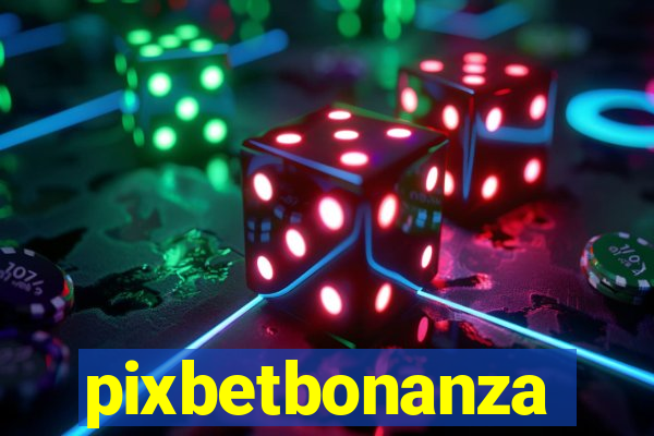pixbetbonanza