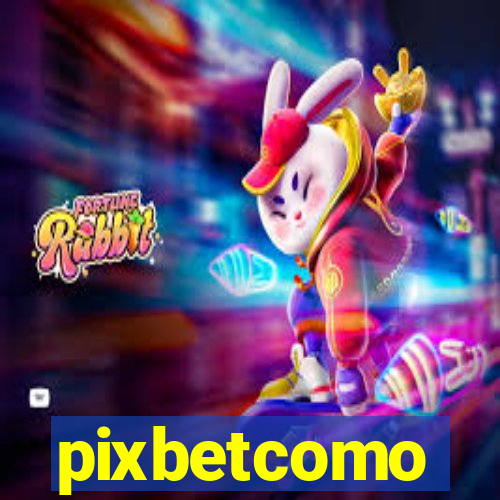 pixbetcomo