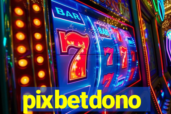 pixbetdono