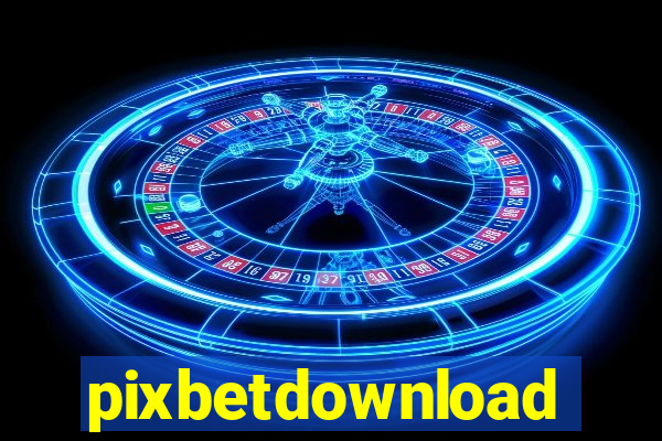 pixbetdownload