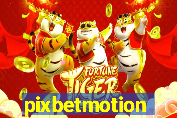 pixbetmotion