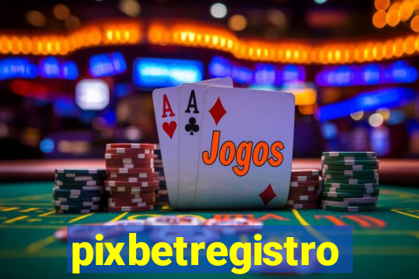 pixbetregistro