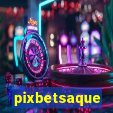 pixbetsaque