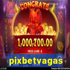pixbetvagas
