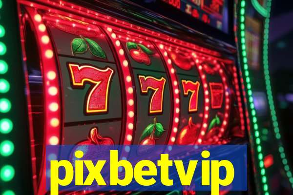 pixbetvip