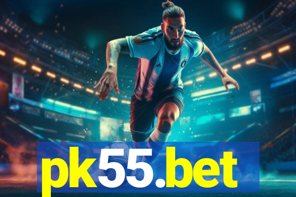 pk55.bet