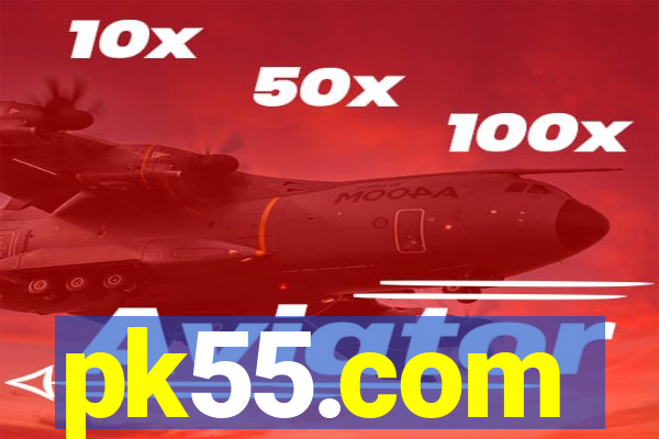 pk55.com