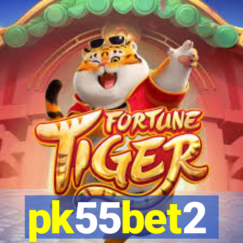 pk55bet2