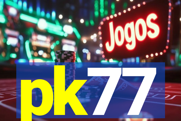 pk77