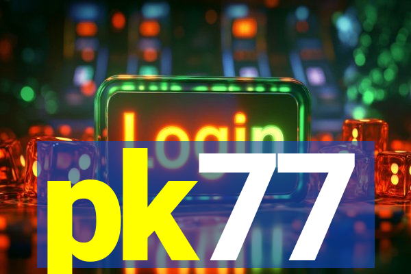 pk77