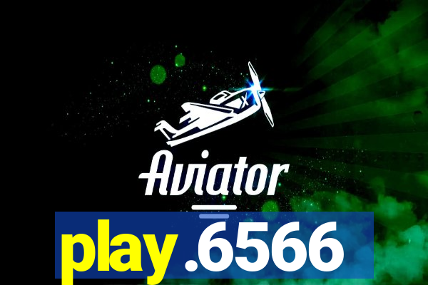 play.6566
