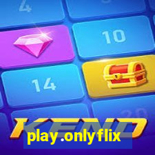 play.onlyflix