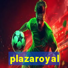 plazaroyal