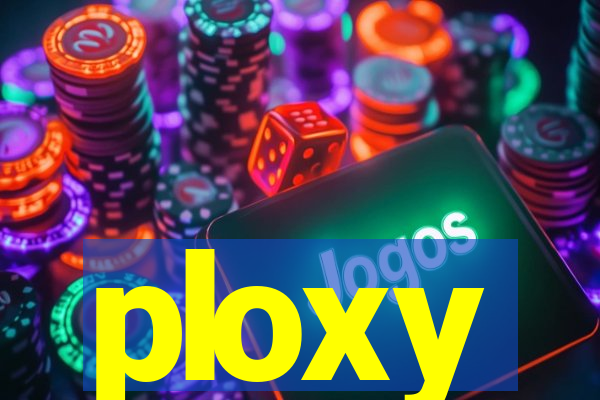 ploxy
