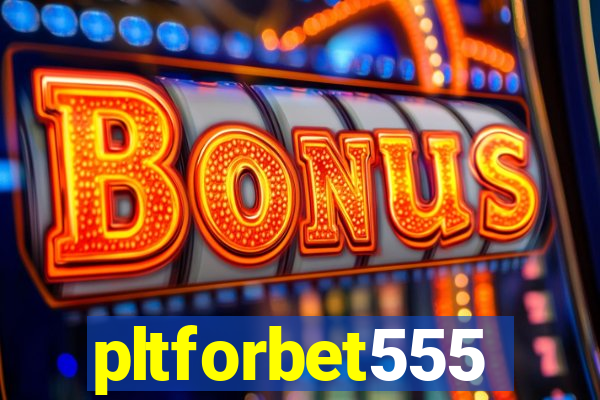 pltforbet555