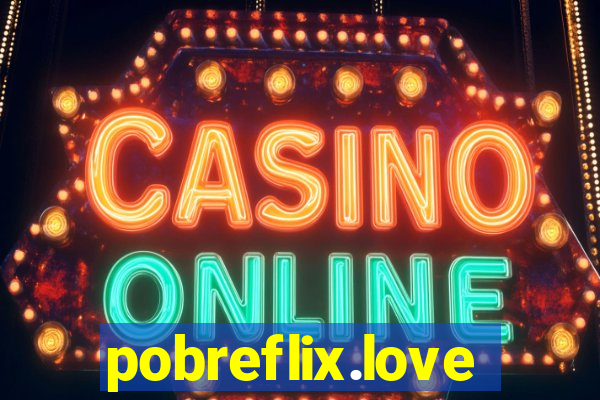 pobreflix.love