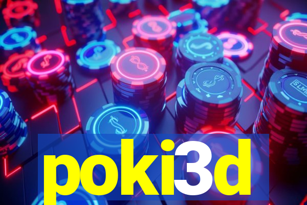 poki3d