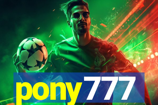 pony777