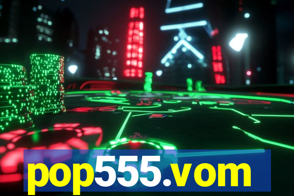 pop555.vom