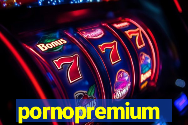 pornopremium