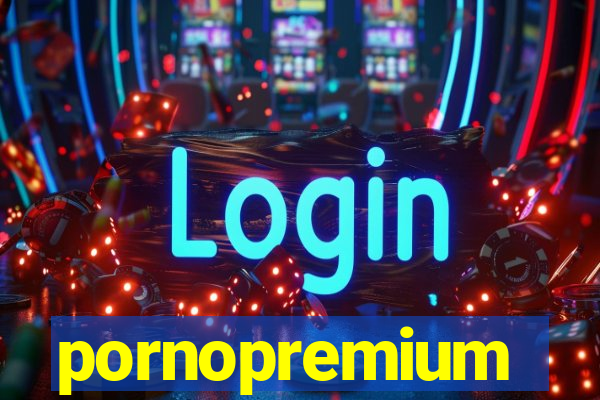 pornopremium