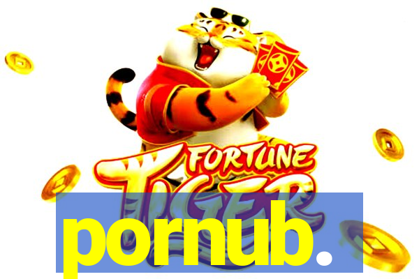 pornub.