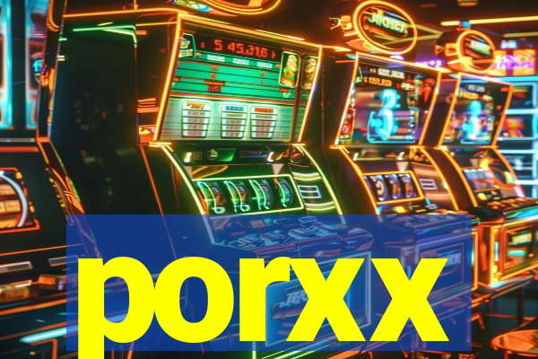 porxx