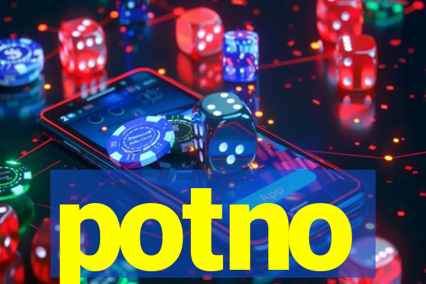 potno