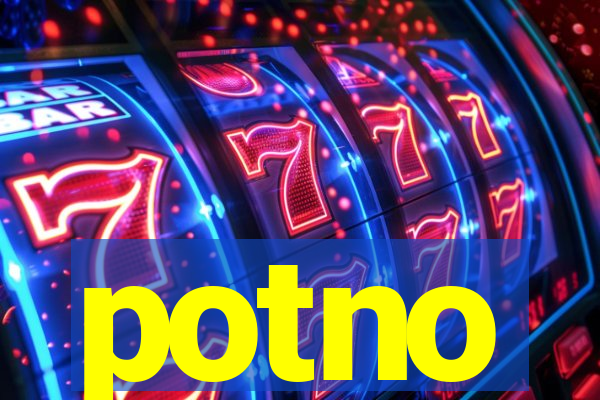 potno