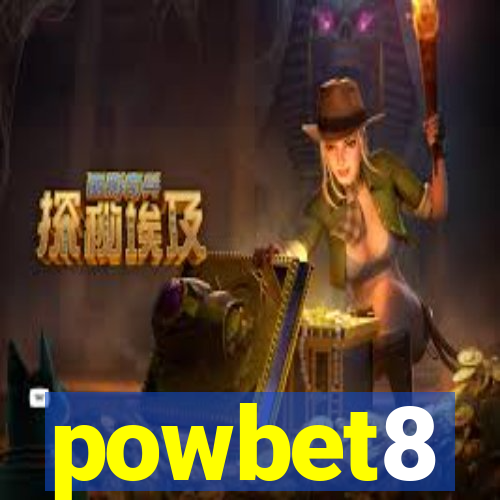 powbet8
