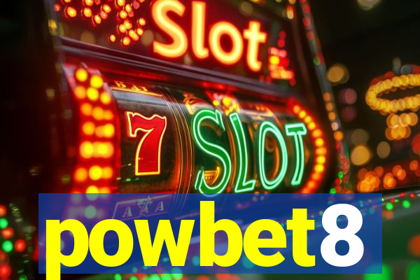 powbet8