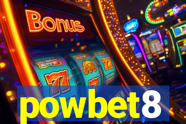 powbet8
