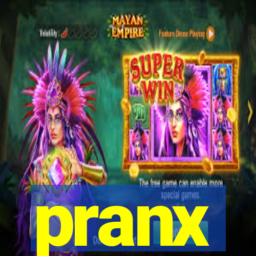 pranx