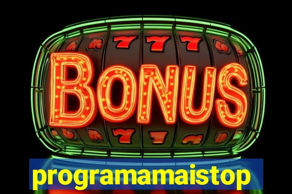 programamaistop