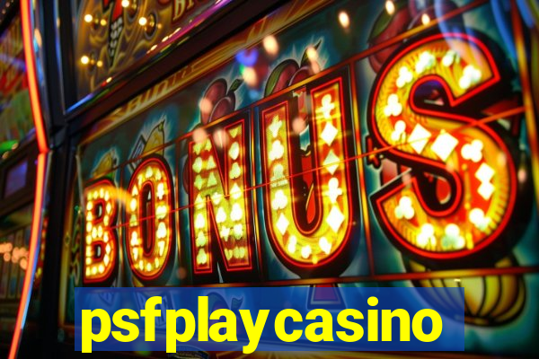 psfplaycasino