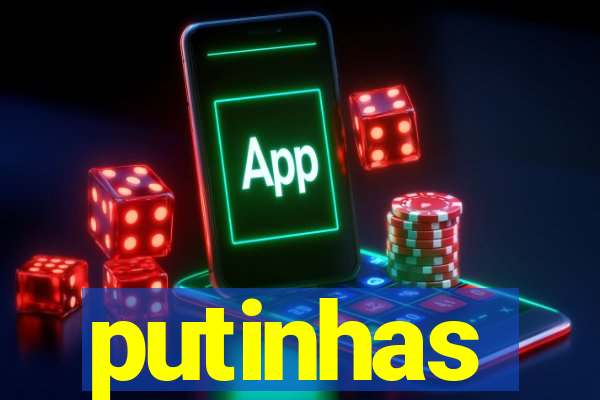 putinhas